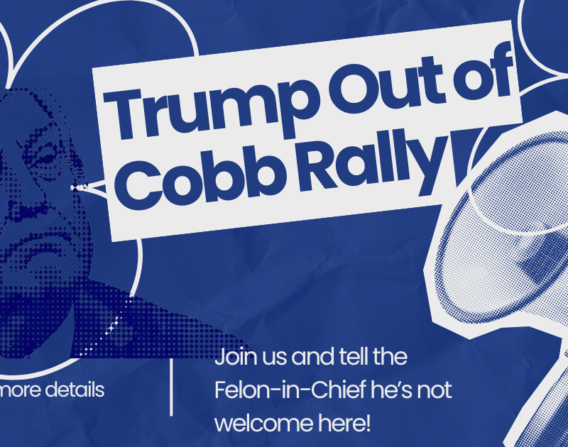 A graphic showing a megaphone and says "Trump out of Cobb Rally"