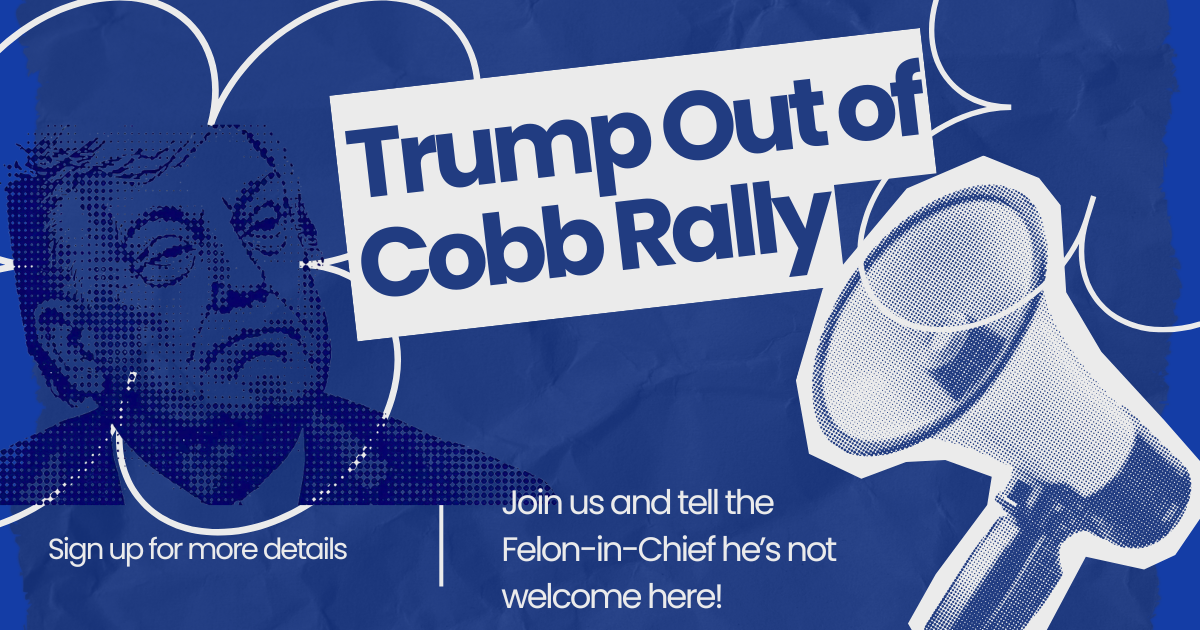 A graphic showing a megaphone and says "Trump out of Cobb Rally"